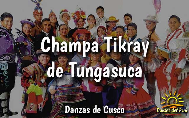 danza champa tikray de tungasuca